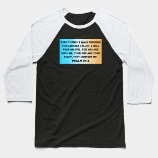 Bible Verse Psalm 23:4 Baseball T-Shirt